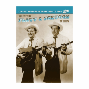 Best of the Flatt & Scruggs TV Show Vol. 1